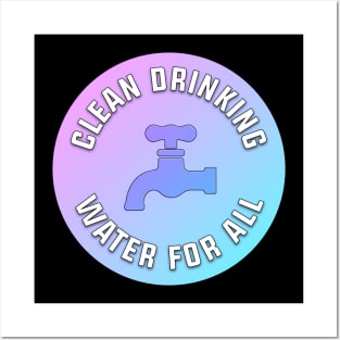 Clean Drinking Water For All, Flint Posters and Art